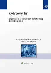 Cyfrowy HR. Organizacja w warunkach transformacji technologicznej